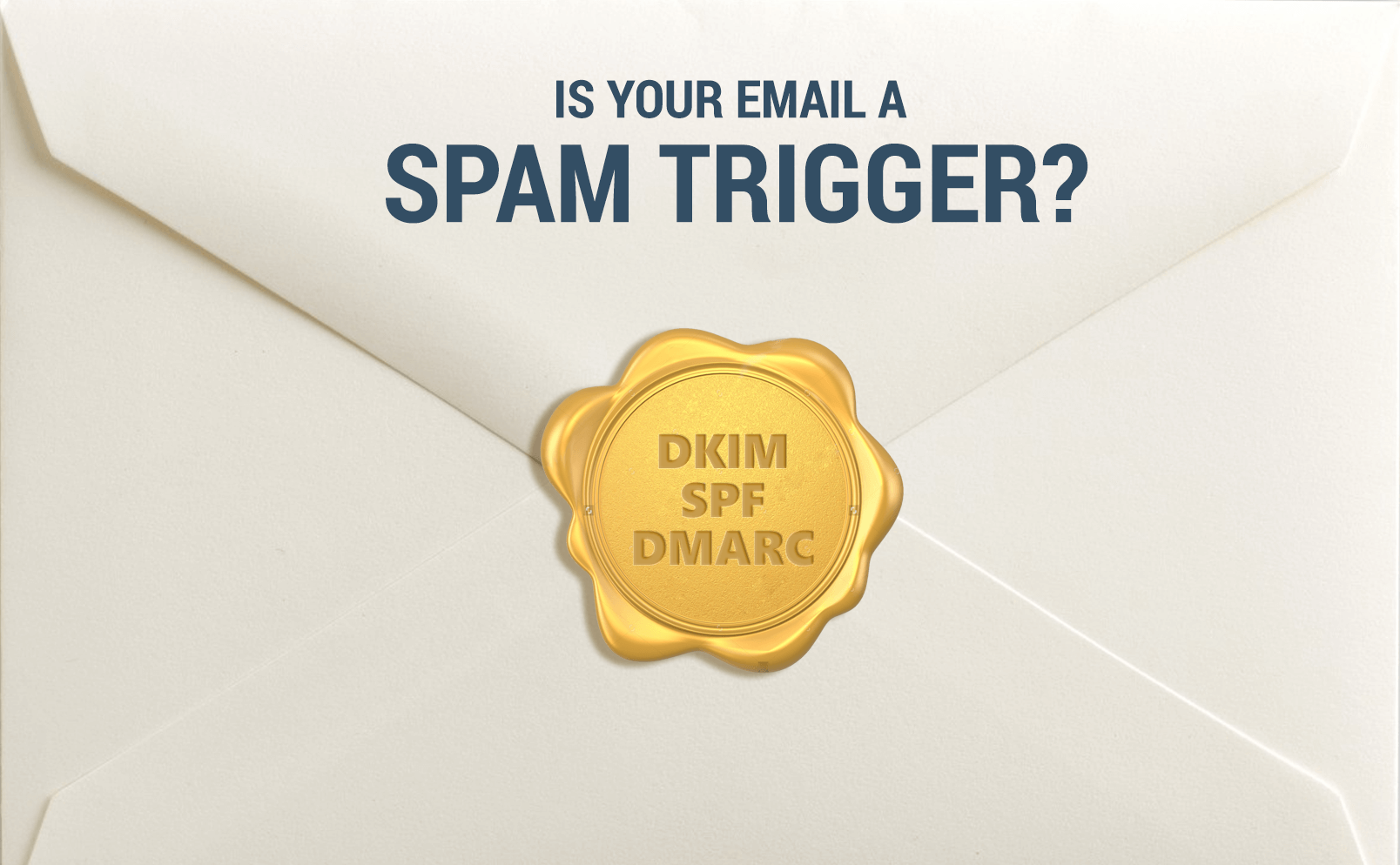 How dkim ,spf and dmarc can vouch for your email