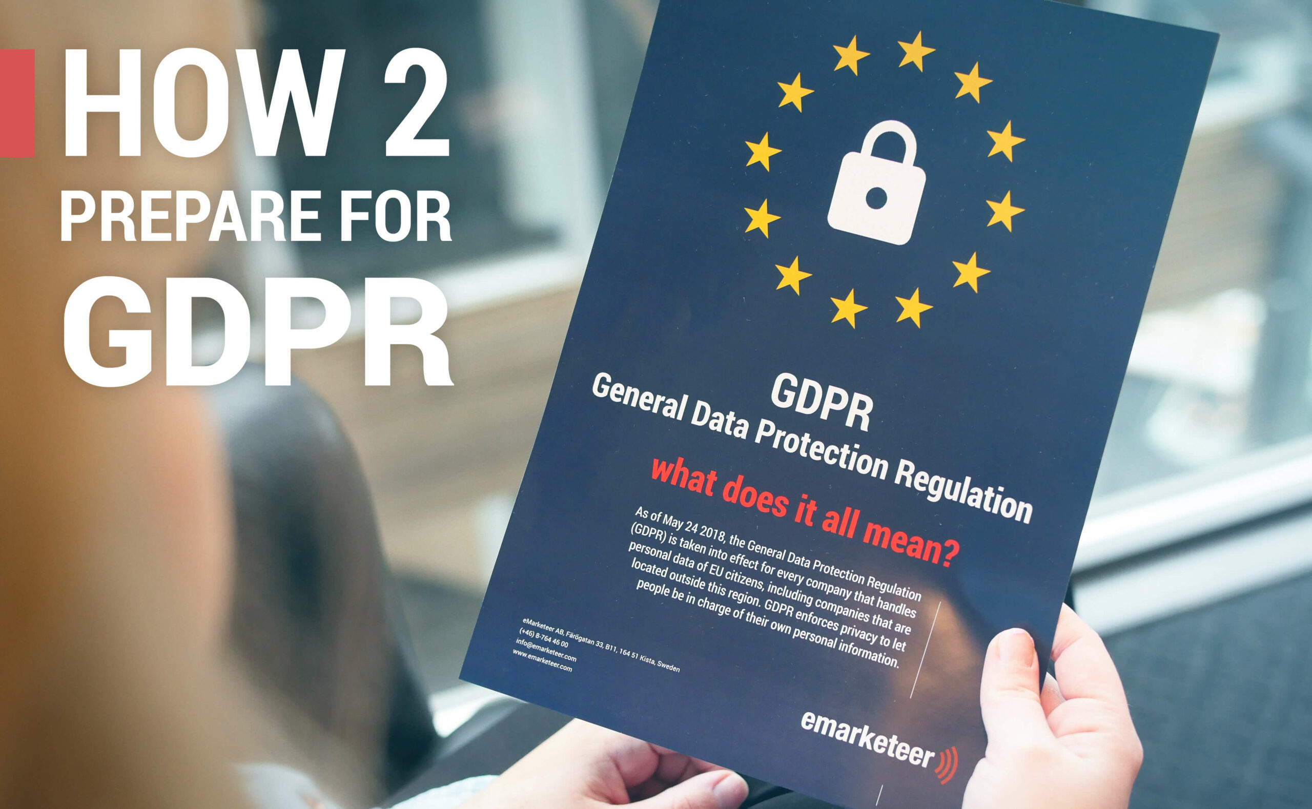 General Data Protection regulation is approaching, this is how to prepare for it